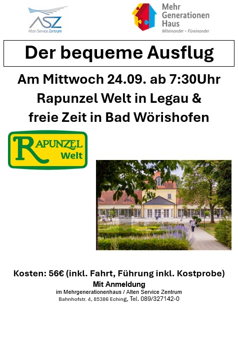 Unser "bequemer Ausflug" in die Rapunzel-Welt und nach Bad Wörishofen hat noch Plätze frei! Los geht's am Mittwoch 24.9. um 7:30 im ASZ. Zur Anmeldung rufen Sie uns an oder schreiben Sie uns eine Email